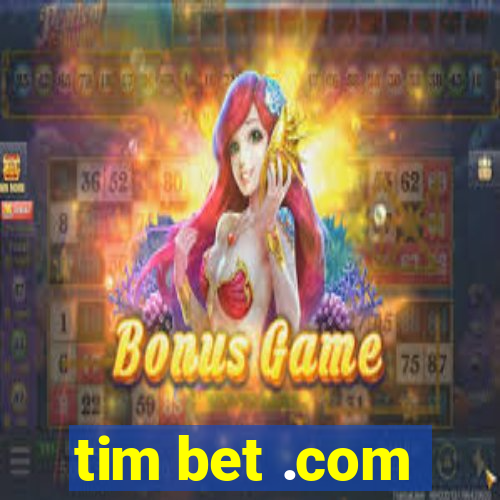 tim bet .com